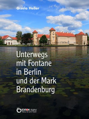 cover image of Unterwegs mit Fontane in Berlin und der Mark Brandenburg